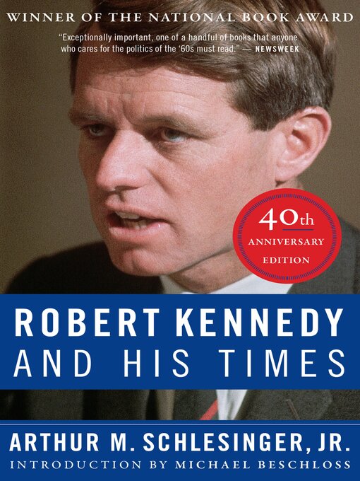 Title details for Robert Kennedy and His Times by Arthur M. Schlesinger - Available